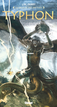 Typhon - La Sagesse des Mythes - Glénat 2016 - French