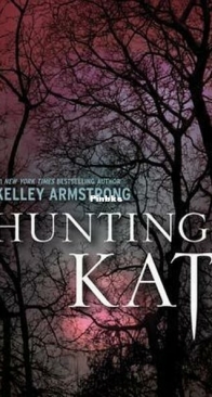 Hunting Kat - Darkest Powers 3.2 - Kelley Armstrong - English