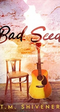 Bad Seed - T. M. Shivener - English