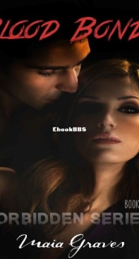 Blood Bonds - Forbidden Series Book 1 -  Maia Graves - English