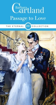 Passage to Love - Eternal Collection 287 - Barbara Cartland - English