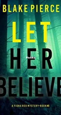 Let Her Believe - Fiona Red 8 - Blake Pierce - English
