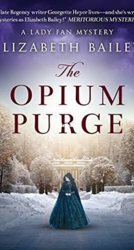 The Opium Purge - Lady Fan Mystery 3 - Elizabeth Bailey - English