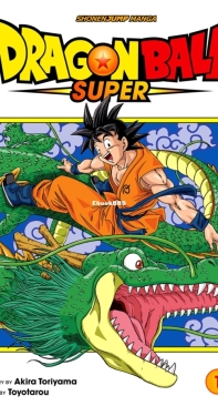 Dragon Ball Super 01 - Warriors From Universe 6! - Viz 2017 - Akira Toriyama - English