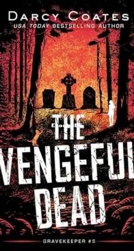 The Vengeful Dead - Gravekeeper 5 - Darcy Coates - English