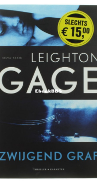 Zwijgend Graf - Mario Silva 02 - Leighton Gage - Dutch