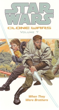 Star Wars Clone Wars v7 - When They Were Brothers TPB - Dark Horse 2005 - English