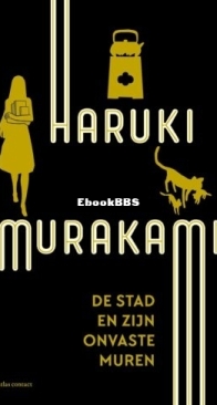 De Stad En Zijn Onvaste Muren -  Haruki Murakami - Dutch