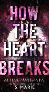 How The Heart Breaks - Stacey Marie Brown - English