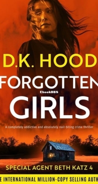 Forgotten Girls - Detective Beth Katz 4 - D.K. Hood - English