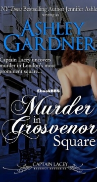 Murder in Grosvenor Square - Captain Lacey Regency Mysteries 9 - Ashley Gardner - English