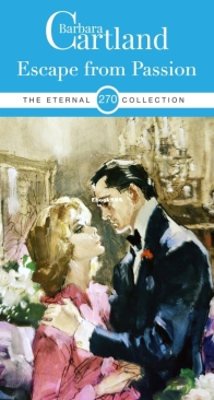 Escape From Passion - Eternal Collection 270 - Barbara Cartland - English