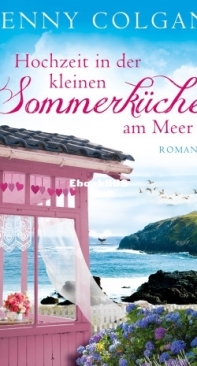 Hochzeit in der Kleinen Sommerküche am Meer - Jenny Colgan - German