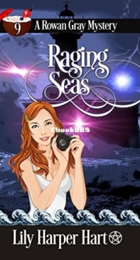 Raging Seas   - [Rowan Gray 09] - Lily Harper Hart  2019 English