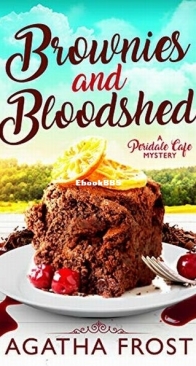 Brownies and Bloodshed - Peridale Cafe 19 - Agatha Frost - English