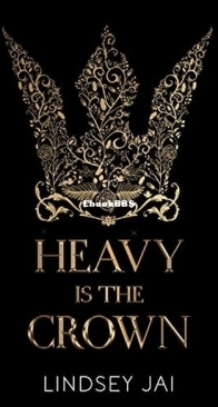 Heavy is the Crown - The Turesi Trilogy Part 1 - Lindsey Jai - English