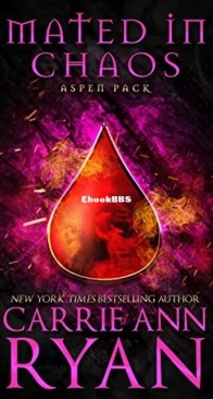 Mated in Chaos - Aspen Pack 3 - Carrie Ann Ryan - English