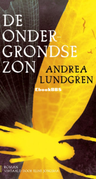 De Ondergrondse Zon - Andrea Lundgren - Dutch