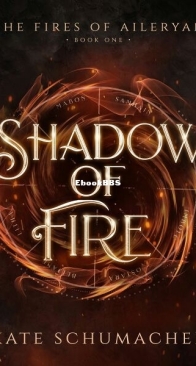 Shadow of Fire - The Fires of Aileryan 1 - Kate Schumacher - English