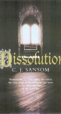 Dissolution (Matthew Shardlake 1) C J Sansom - English