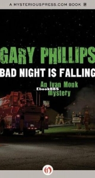 Bad Night is Falling - An Ivan Monk Mystery 3 - Gary Phillips - English