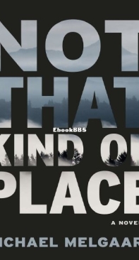 Not That Kind of Place - Michael Melgaard - English