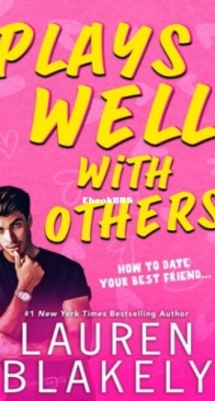 Plays Well With Others - How to Date 2 - Lauren Blakely - English