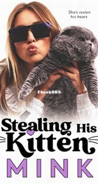 Stealing His Kitten - Mink - English
