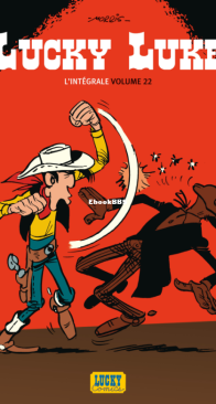 Lucky Luke - L'Intégrale 22 - Lucky Comics 2013 - French