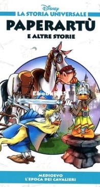 La Storia Universale Disney 13 - Paperartù e Altre Storie - Rizzoli 2011 - Italian