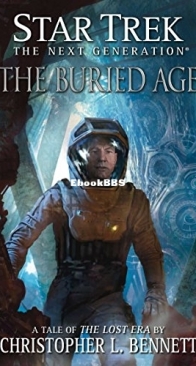 The Buried Age - Star Trek The Lost Era 7 - Christopher L. Bennett - English