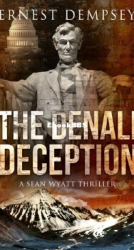The Denali Deception - Sean Wyatt 12 - Ernest Dempsey - English