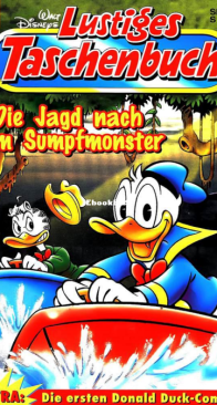 Lustiges Taschenbuch 234 - Die Jagd Nach dem Sumpfmonster  - Ehapa Verlag 1997 - German