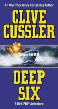 Deep Six - Dirk Pitt 7 - Clive Cussler - English