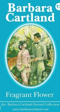 Fragrant Flower - Eternal Collection 17 - Barbara Cartland - English