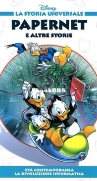 La Storia Universale Disney 33 - Papernet e Altre Storie - Rizzoli 2011 - Italian