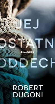 Jej Ostatni Oddech - Tracy Crosswhite 2 - Robert Dugoni - Polish