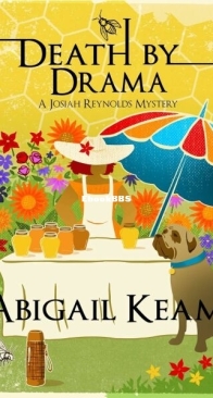 Death by Drama - A Josiah Reynolds Mystery 11 - Abigail Keam - English