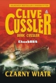 Czarny Wiatr - Dirk Pitt 18 - Clive Cussler - English