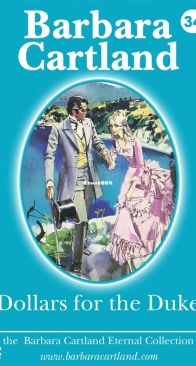 Dollars for the Duke - Eternal Collection 34 - Barbara Cartland - English