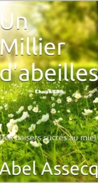 Un Millier D'Abeilles - Abel Assecq - French