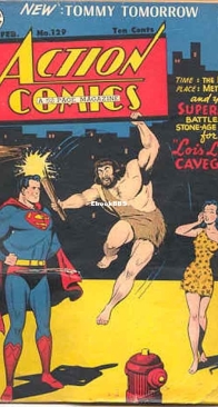Action Comics 129 - DC Comics - Jerry Siegel,Joe Shuster  - February  1949 - English