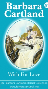 Wish for Love - Eternal Collection 51 - Barbara Cartland - English