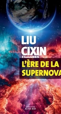 L'Ere De La Supernova - Liu Cixin - French