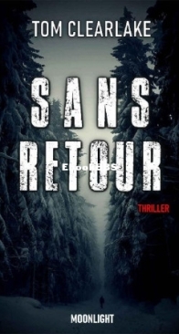 Sans Retour - Thomas Clearlake - French