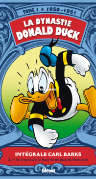 La Dynastie Donald Duck - Intégrale Carl Barks 01 (of 24) - Glénat 2011 - French