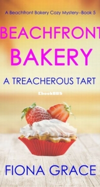 A Treacherous Tart - Beachfront Bakery 5 - Fiona Grace - English