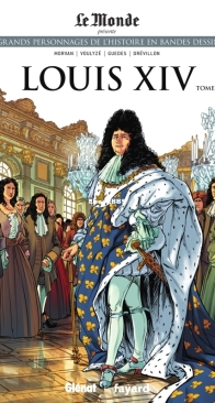 Les Grands Personnages de l'Histoire en Bandes Dessinées 05 - Louis XIV 02 - Glénat 2019 - French