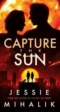Capture the Sun - Starlight's Shadow 3 -  Jessie Mihalik - English