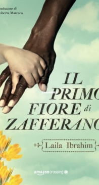 Il Primo Fiore Di Zafferano - Laila Ibrahim - Italian